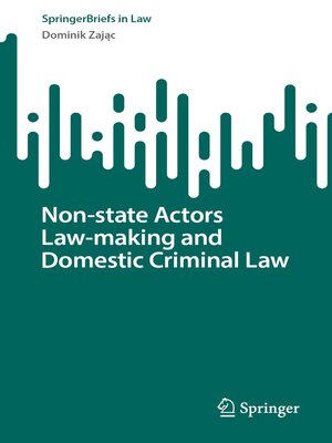 cover image of Non-State Actors Law-Making and Domestic Criminal Law